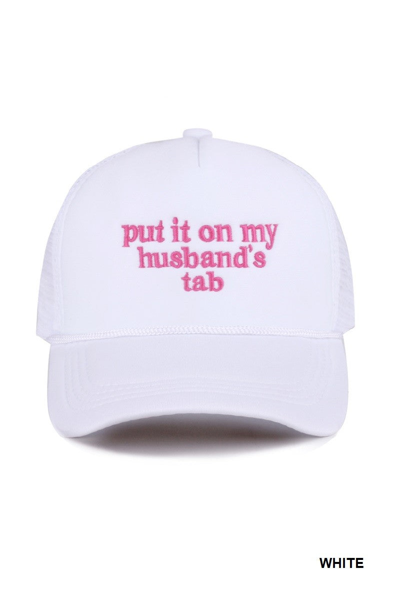Put It On My Husband's Tab Mesh Trucker Cap