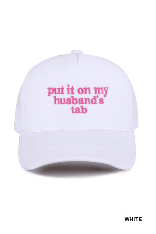 Put It On My Husband's Tab Mesh Trucker Cap